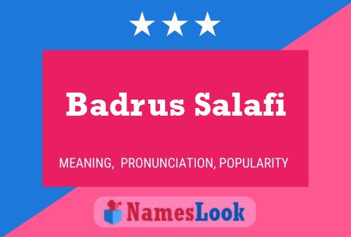 Badrus Salafi Name Poster