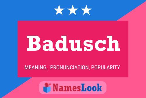 Badusch Name Poster