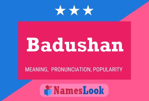 Badushan Name Poster