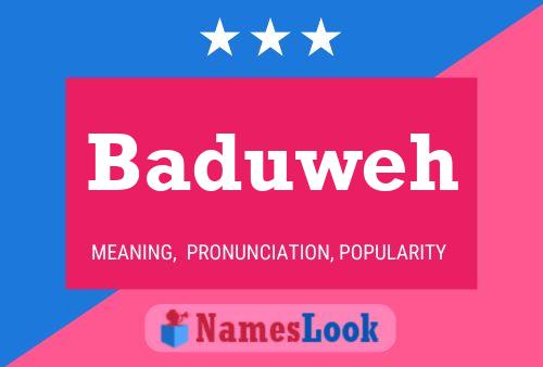 Baduweh Name Poster