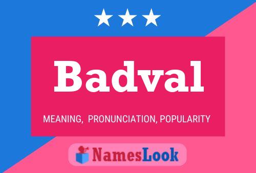 Badval Name Poster