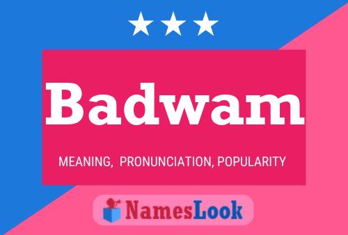 Badwam Name Poster