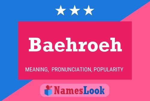 Baehroeh Name Poster