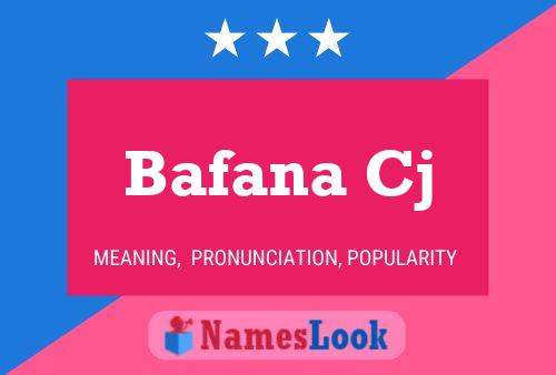 Bafana Cj Name Poster