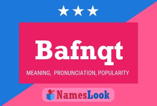 Bafnqt Name Poster