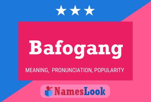 Bafogang Name Poster