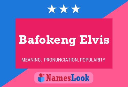 Bafokeng Elvis Name Poster