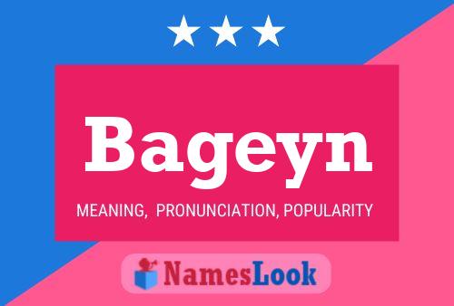 Bageyn Name Poster