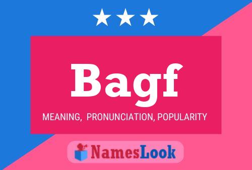 Bagf Name Poster