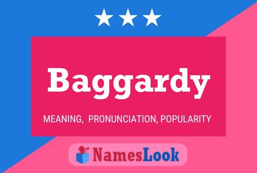 Baggardy Name Poster