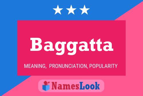 Baggatta Name Poster