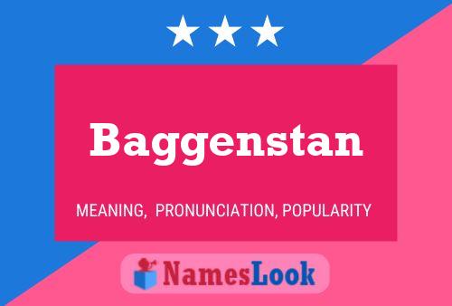 Baggenstan Name Poster