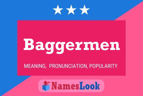 Baggermen Name Poster