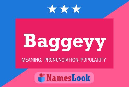 Baggeyy Name Poster