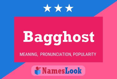 Bagghost Name Poster