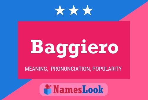 Baggiero Name Poster