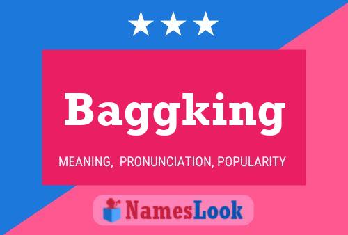 Baggking Name Poster