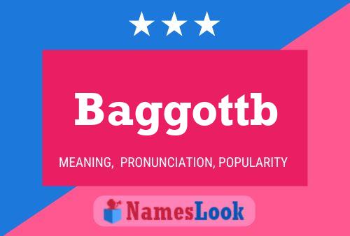 Baggottb Name Poster