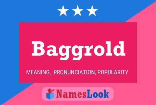 Baggrold Name Poster