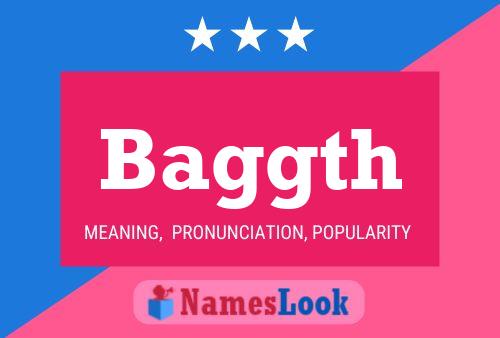 Baggth Name Poster