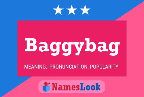 Baggybag Name Poster