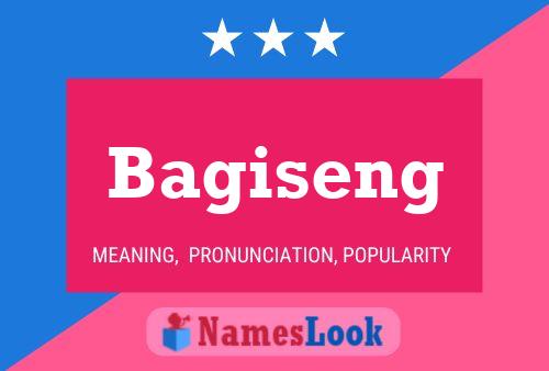 Bagiseng Name Poster