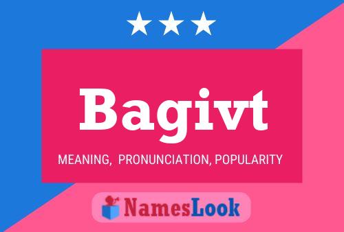 Bagivt Name Poster