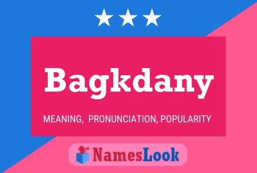 Bagkdany Name Poster