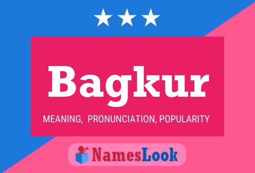 Bagkur Name Poster