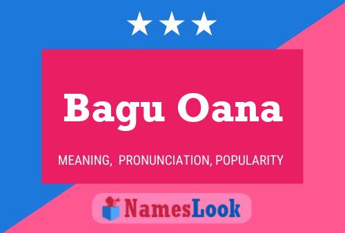 Bagu Oana Name Poster