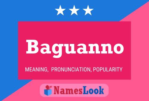 Baguanno Name Poster