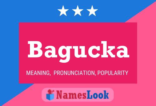 Bagucka Name Poster