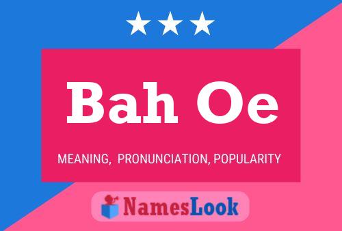 Bah Oe Name Poster