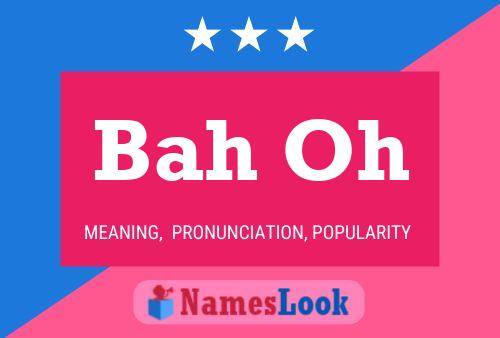 Bah Oh Name Poster