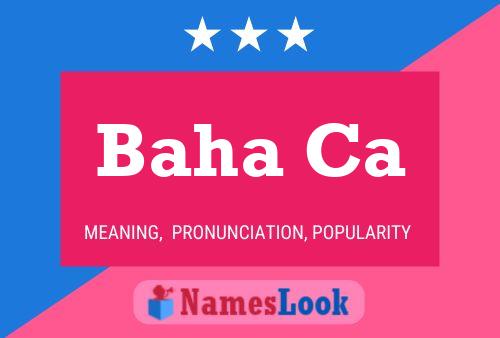 Baha Ca Name Poster