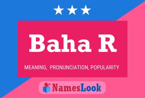 Baha R Name Poster