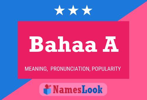 Bahaa A Name Poster