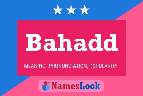 Bahadd Name Poster