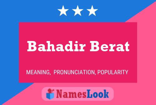 Bahadir Berat Name Poster