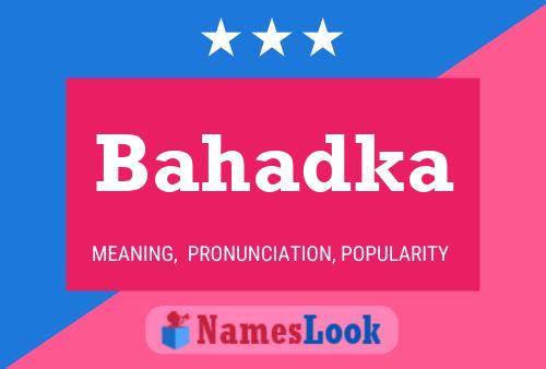 Bahadka Name Poster