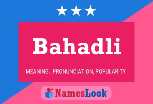 Bahadli Name Poster