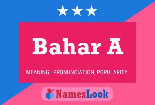 Bahar A Name Poster