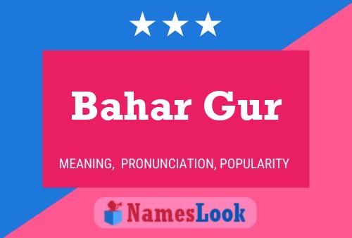 Bahar Gur Name Poster