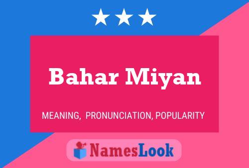 Bahar Miyan Name Poster