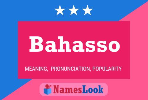 Bahasso Name Poster