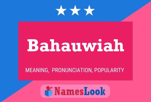 Bahauwiah Name Poster