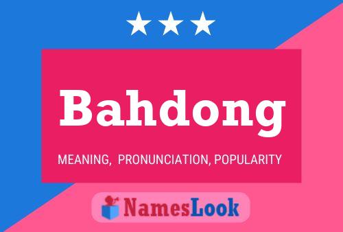 Bahdong Name Poster