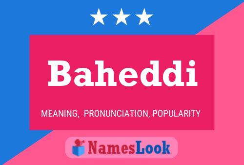 Baheddi Name Poster