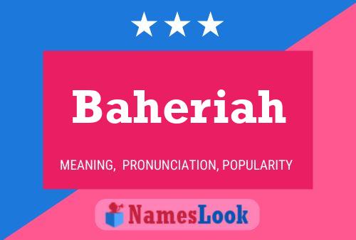 Baheriah Name Poster