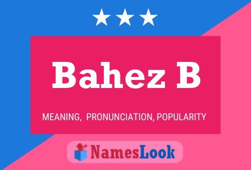 Bahez B Name Poster